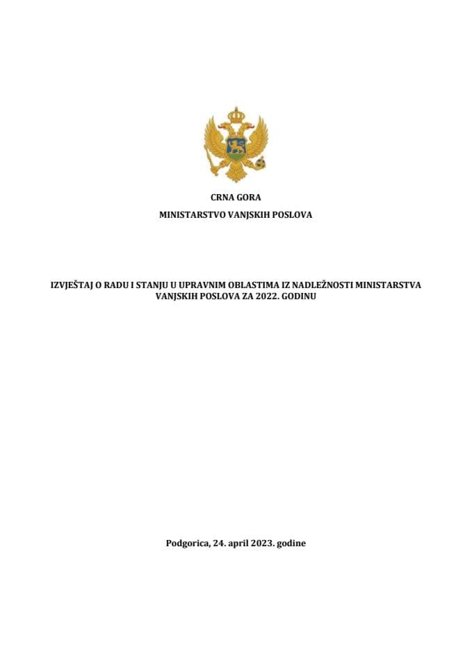 Izvještaj o radu i stanju u upravnim oblastima iz nadležnosti Ministarstva vanjskih poslova za 2022. godinu