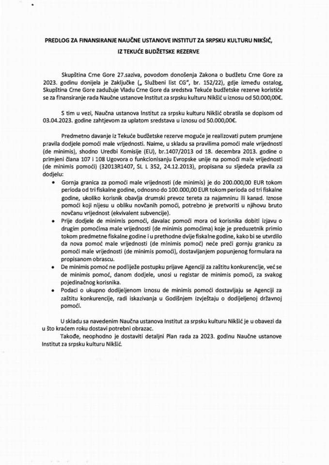 Predlog za finansiranje rada Naučne ustanove Institut za srpsku kulturu Nikšić, iz Tekuće budžetske rezerve