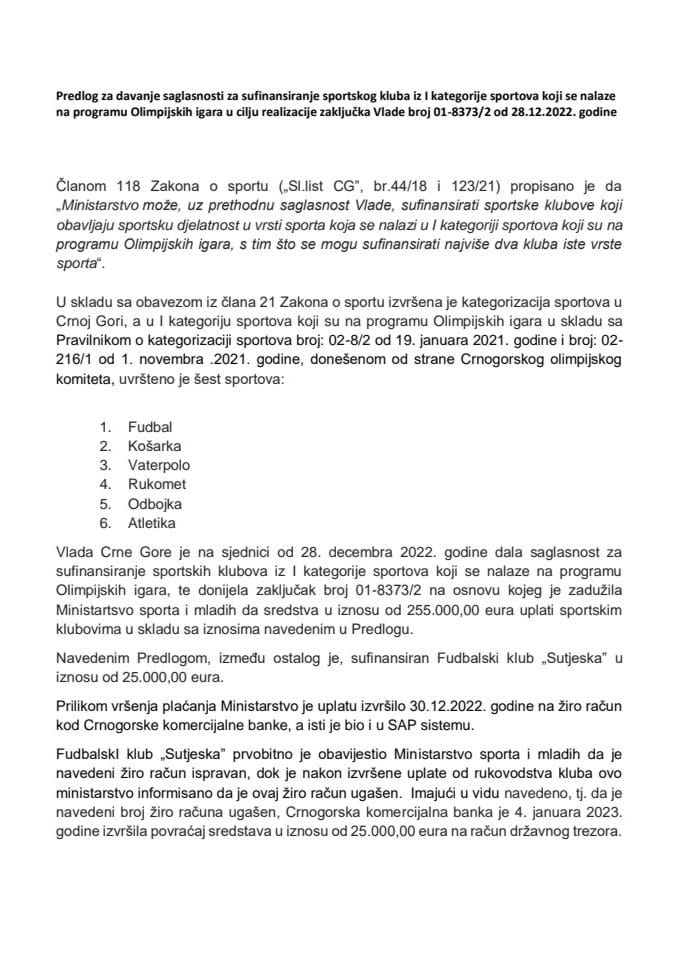 Predlog za davanje saglasnosti za sufinansiranje sportskog kluba iz I kategorije sportova koji se nalaze na programu Olimpijskih igara u cilju realizacije Zaključka Vlade broj: 01-8373/2, od 28.12.2022. godine