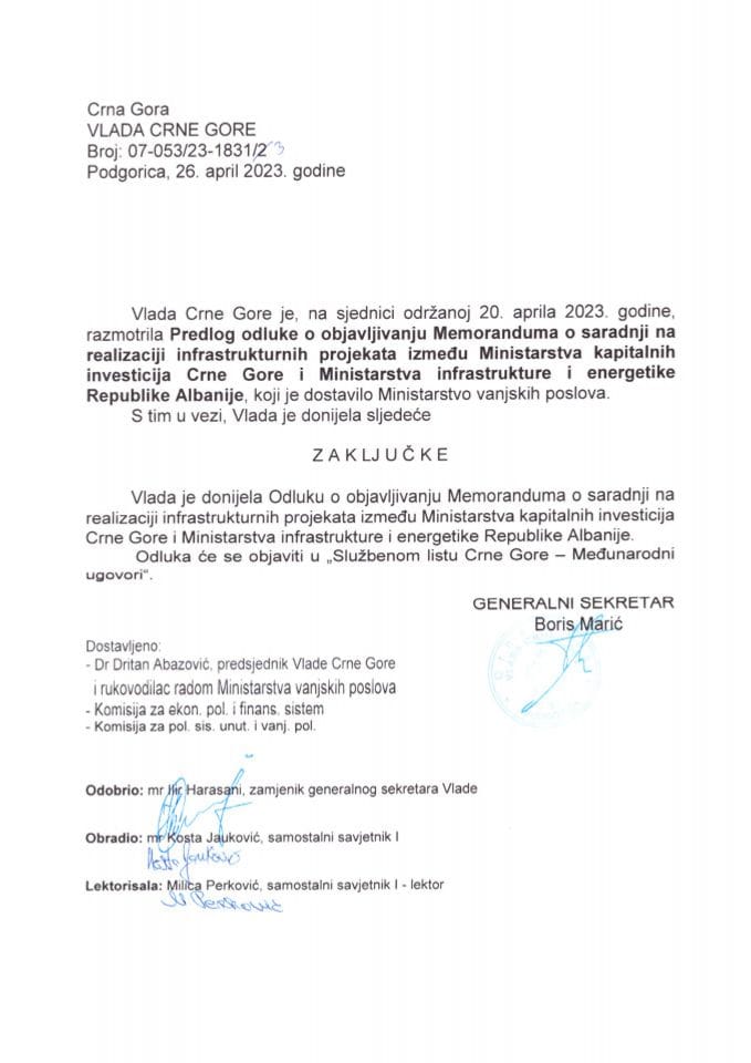 Predlog odluke o objavljivanju Memoranduma o saradnji na realizaciji infrastrukturnih projekata između Ministarstva kapitalnih investicija Crne Gore i Ministarstva infrastrukture i energetike Republike Albanije (bez rasprave) - zaključci