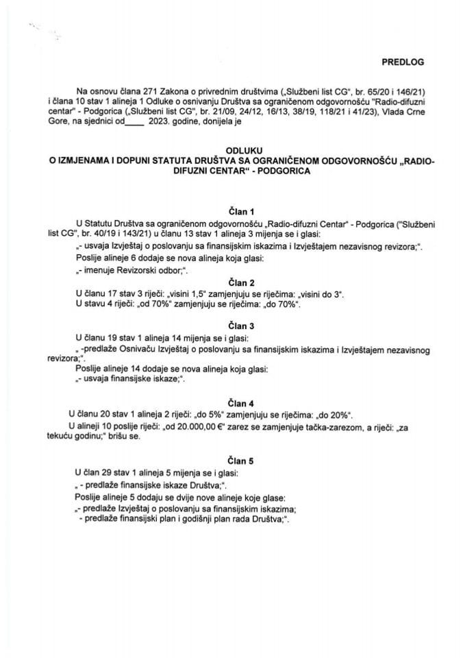 Предлог одлуке о измјенама и допуни Статута друштва са ограниченом одговорношћу „Радио-дифузни центар“ – Подгорица (без расправе)