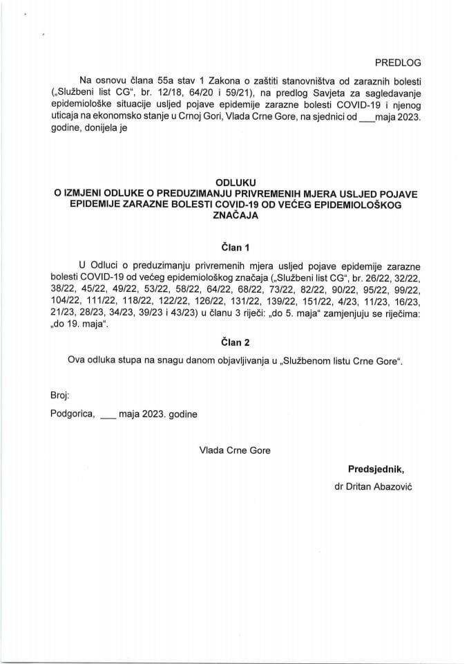 Предлог одлуке о измјени Одлуке о предузимању привремених мјера усљед појаве епидемије заразне болести COVID-19 од већег епидемиолошког значаја