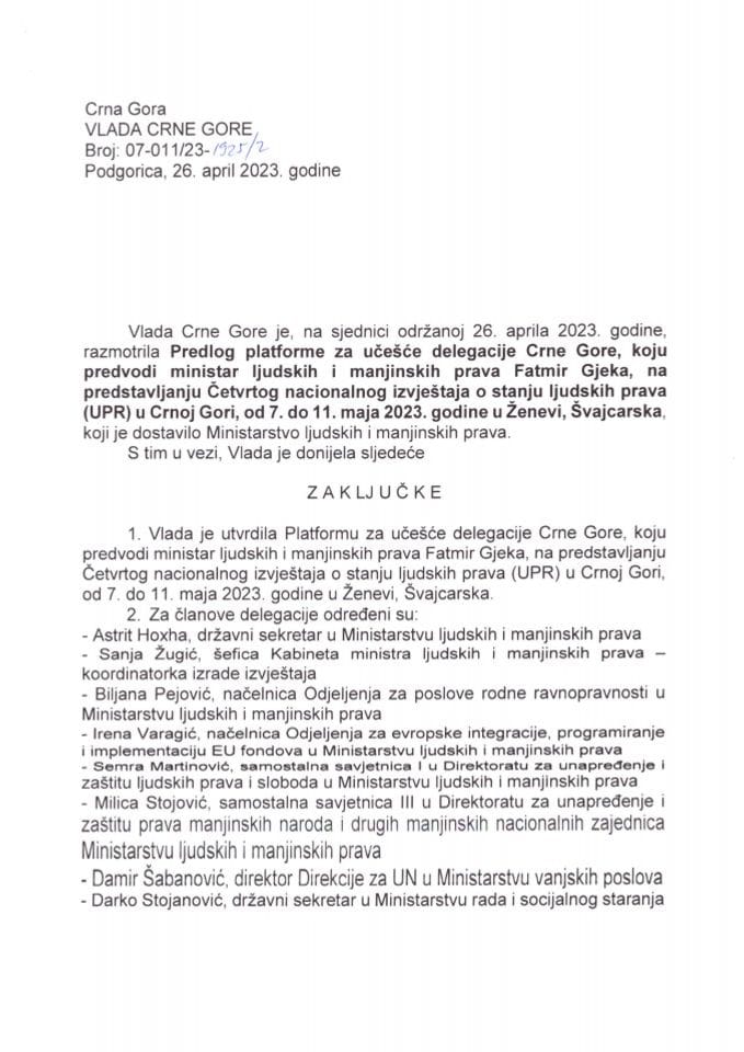 Predlog platforme za učešće delegacije Crne Gore koju predvodi ministar ljudskih i manjinskih prava Fatmir Gjeka na predstavljanju četvrtog Nacionalnog izvještaja o stanju ljudskih prava u Crnoj Gori - zaključci