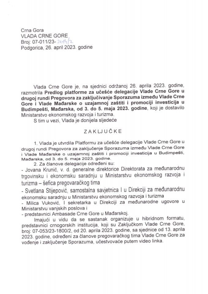 Predlog platforme o učešću delegacije Vlade Crne Gore na drugoj rundi pregovora za zaključivanje sporazuma između Vlade Crne Gore i Vlade Mađarske o uzajamnoj zaštiti i promociji investicija - zaključci