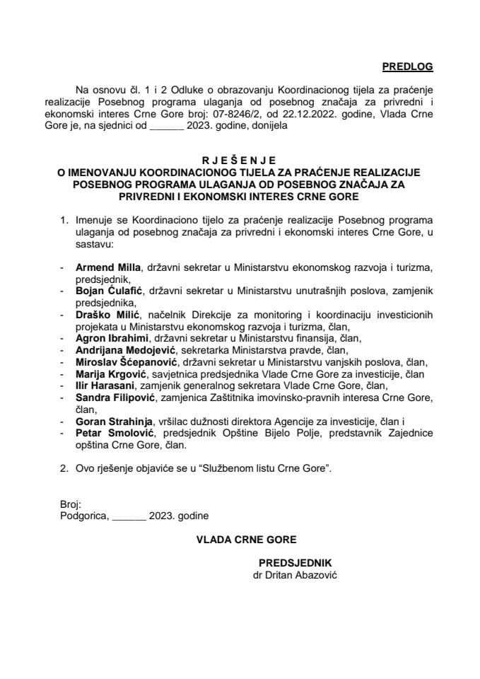 Предлог за именовање предсједника, замјеника предсједника и чланова Координационог тијела за праћење реализације Посебног програма улагања од посебног значаја за привредни и економски интерес Црне Горе