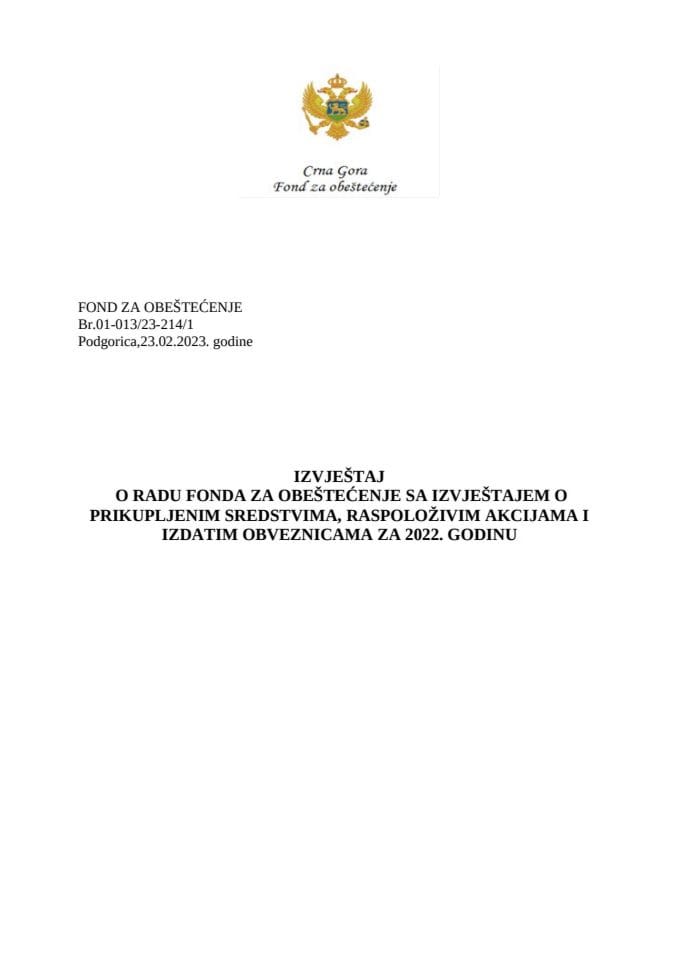 Izvještaj o radu Fonda za obeštećenje sa izvještajem o prikupljenim sredstvima, raspoloživim akcijama i izdatim obveznicama za 2022.god.