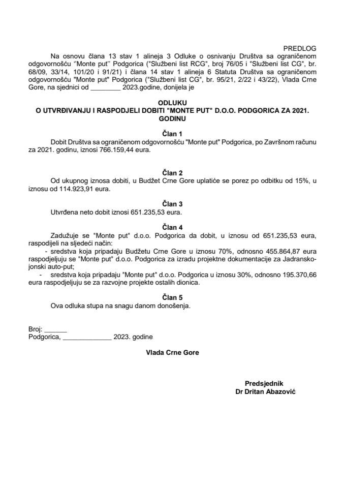 Predlog odluke o utvrđivanju i raspodjeli dobiti za 2021. godinu „Monte put“ d.o.o. Podgorica