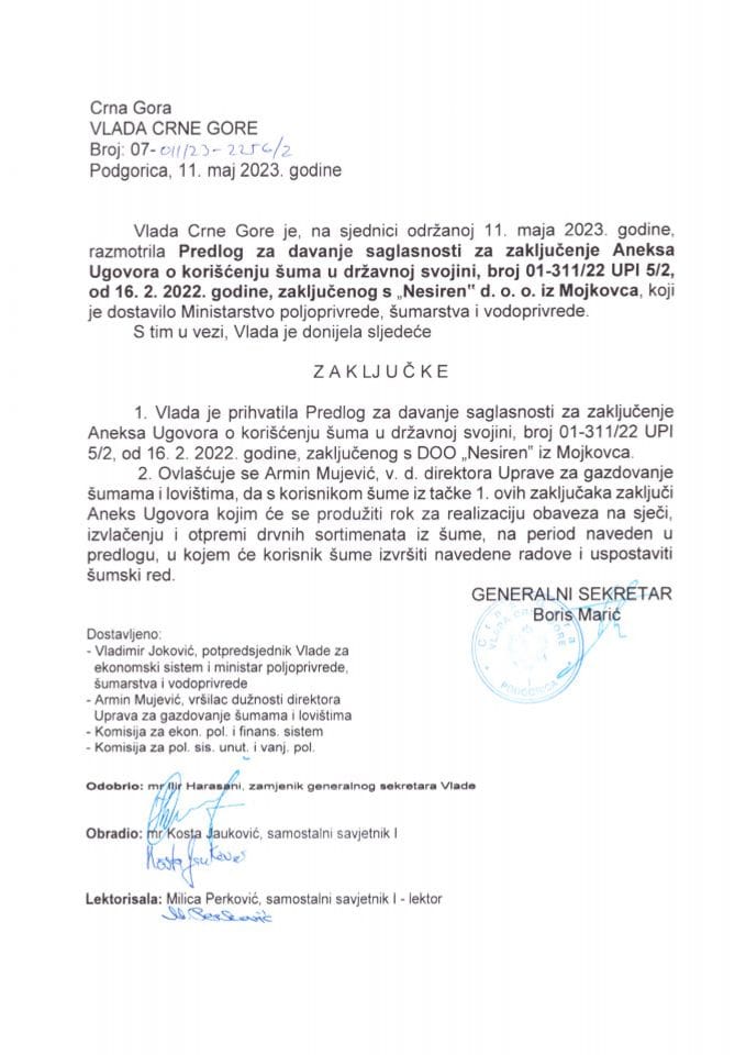 Predlog za davanje saglasnosti za zaključenje Aneksa Ugovora o korišćenju šuma u državnoj svojini broj 01-311/22 UPI 5/2 od 16. 2. 2022. godine, zaključenog sa „Nesire“ doo iz Mojkovca - zaključci