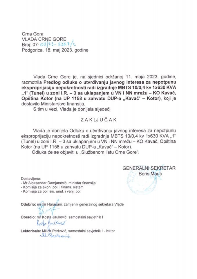 Predlog odluke o utvrđivanju javnog interesa za nepotpunu eksproprijaciju nepokretnosti radi izgradnje MBTS 10/0,4 KV 1x630 KVA „1“ (Tunel) u zoni I.R. - 3 sa uklapanjem u VN i NN mrežu - KO Kavač, Opština Kotor (na UP 1158 u zahvatu DUP-a „Kavač“ – Kotor) - zaključci