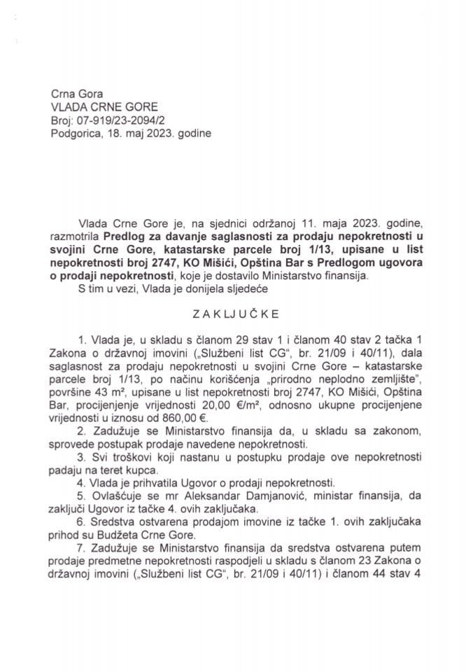 Predlog za davanje saglasnosti za prodaju nepokretnosti u svojini Crne Gore, katastarske parcele broj 1/13, upisane u list nepokretnosti broj 2747, KO Mišići, Opština Bar s Predlogom ugovora o prodaji nepokretnosti - zaključci