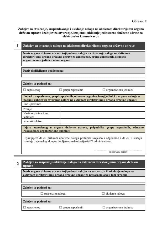 Obrazac 2 - Zahtjev za otvaranje, suspendovanje i ukidanje naloga na aktivnom direktorijumu organa