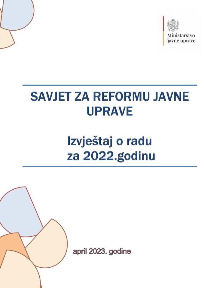 Izvještaj o radu Savjeta za reformu javne uprave za 2022. godinu (bez rasprave)