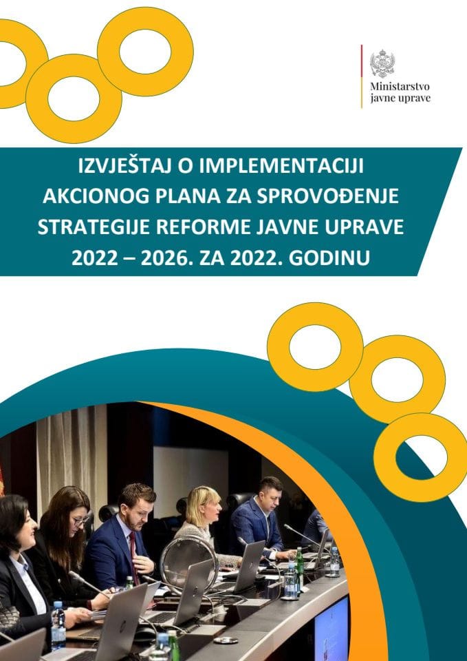 Извјештај о имплементацији Акционог плана за спровођење Стратегије реформе јавне управе 2022-2026., за 2022. годину (без расправе)