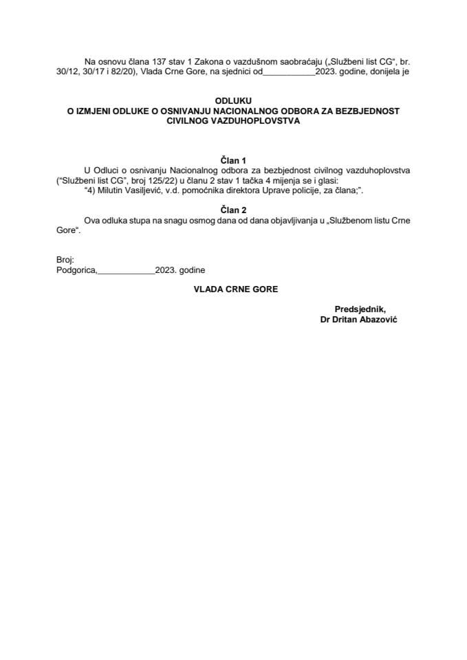 Predlog odluke o izmjeni Odluke o osnivanju Nacionalnog odbora za bezbjednost civilnog vazduhoplovstva (bez rasprave)