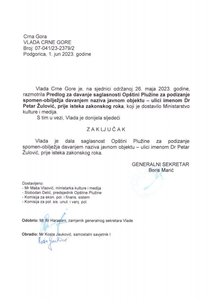 Predlog za davanje saglasnosti Opštini Plužine za podizanje spomen - obilježja davanjem naziva javnom objektu - ulici imenom Dr Petar Žulović, prije isteka zakonskog roka - zaključci