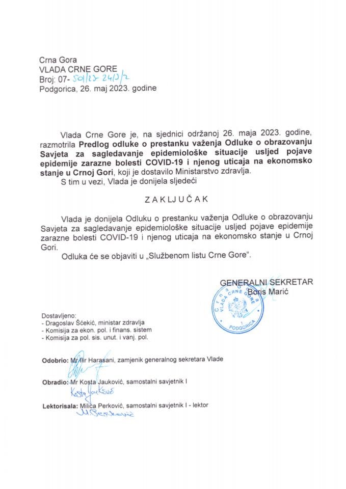 Предлог одлуке о престанку важења Одлуке о образовању Савјета за сагледавање епидемиолошке ситуације усљед појаве епидемије заразне болести COVID-19 и њеног утицаја на економско стање у Црној Гори (без расправе) - закључци