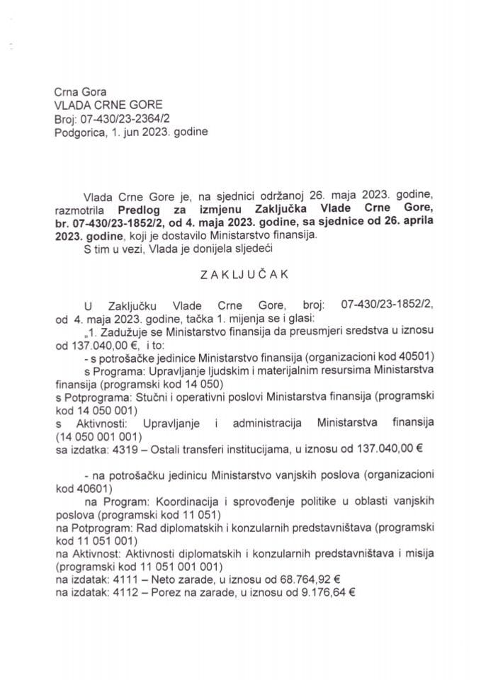 Предлог за измјену Закључка Владе Црне Горе, бр. 07-430/23-1852/2, од 4. маја 2023. године, са сједнице од 26. априла 2023. године (без расправе) - закључци