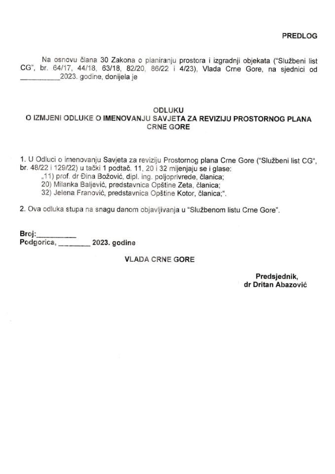 Predlog odluke o izmjeni Odluke o imenovanju Savjeta za reviziju Prostornog plana Crne Gore (bez rasprave)