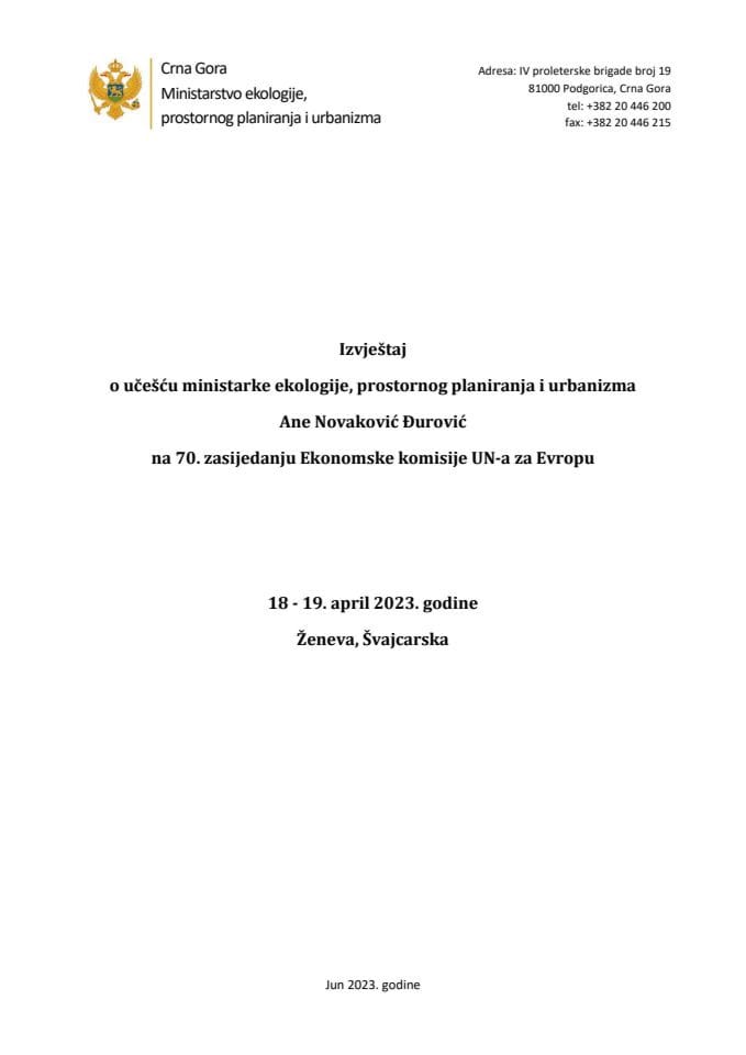 Izvještaj o učešču ministarke ekologije, prostornog planiranja i urbanizma Ane Novaković Đurović na 70. zasijedanju Ekonomske komisije UN-a za Evropu, 18-19. april 2023. godine, Ženeva, Švajcarska