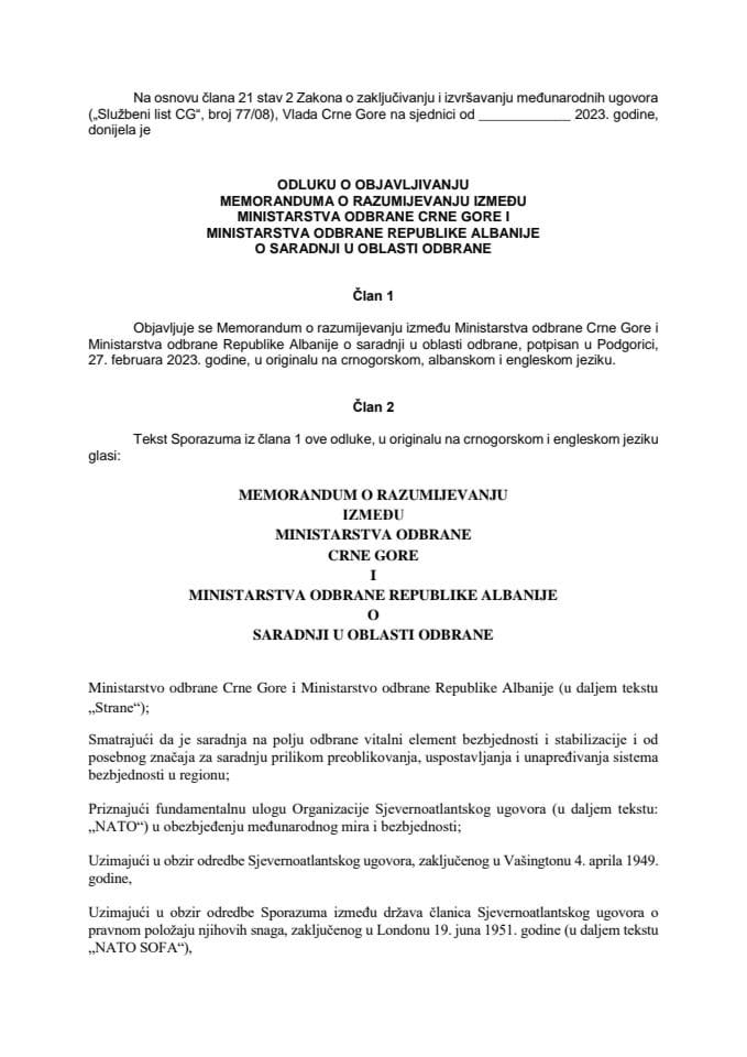 Предлог одлуке о објављивању Меморандума о разумијевању између Министарства одбране Црне Горе и Министарства одбране Републике Албаније о сарадњи у области одбране
