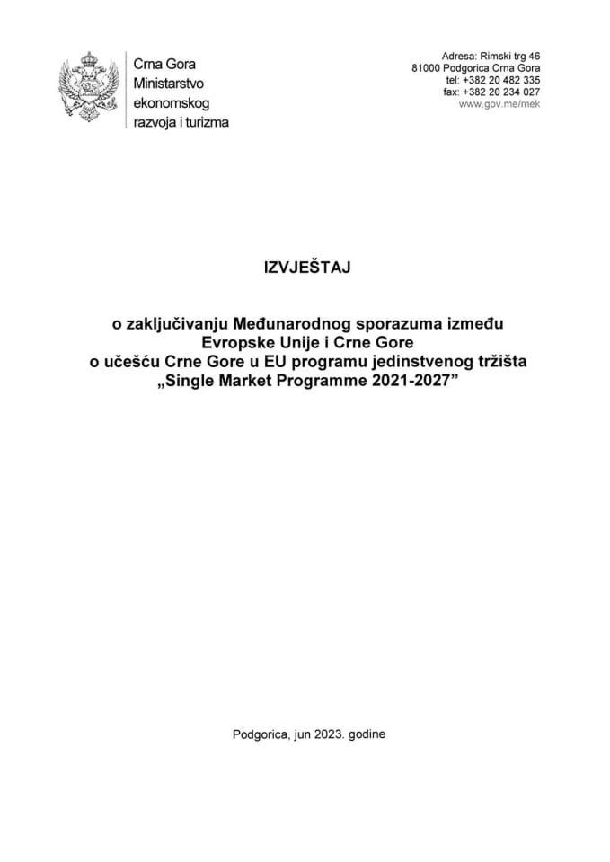 Izvještaj o zaključivanju Međunarodnog sporazuma između Evropske unije i Crne Gore o učešću u programu „Single Market Programme 2021-2027“