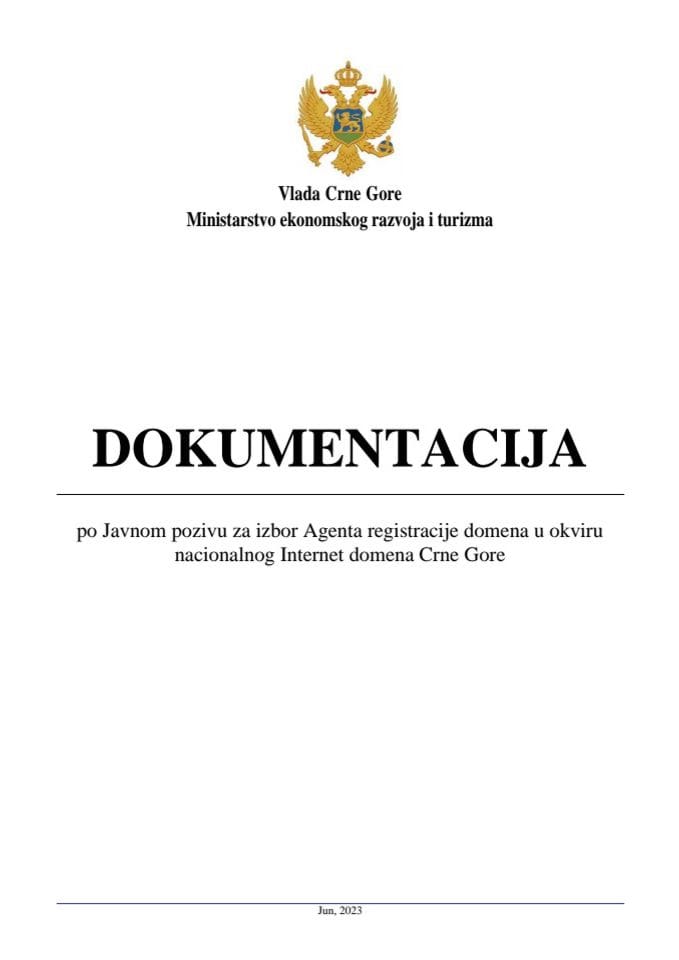 Dokumentacija po Javnom pozivu za izbor Agenta registracije domena u okviru nacionalnog Internet domena Crne Gore