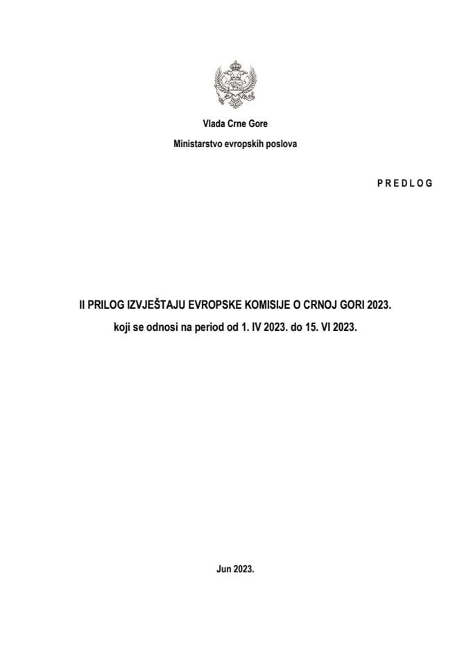 Предлог II прилога Извјештају Европске комисије о Црној Гори 2023. који се односи на период 1. IV - 15. VI 2023. године