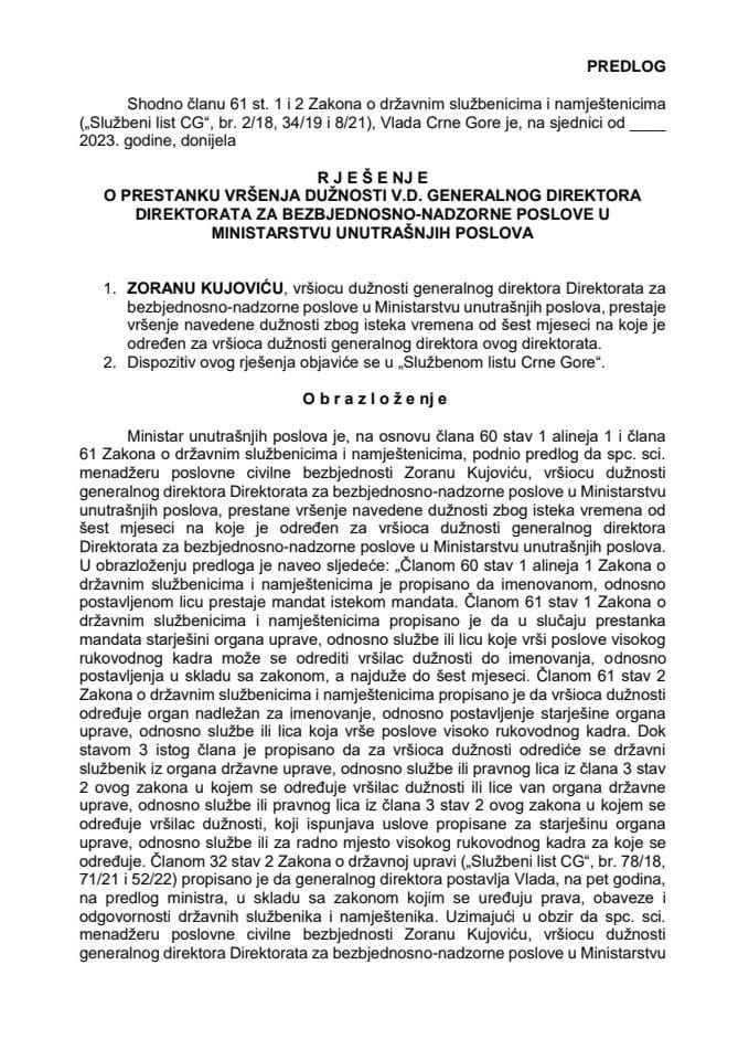 Predlog za prestanak vršenja dužnosti v.d. generalnog direktora Direktorata za bezbjednosno-nadzorne poslove u Ministarstvu unutrašnjih poslova