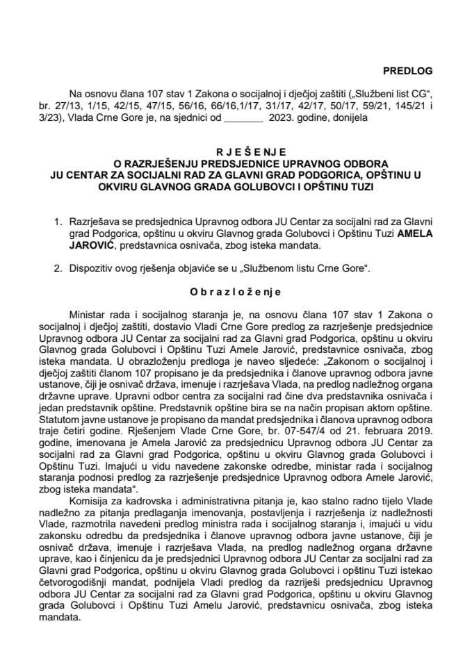 Predlog za razrješenje predsjednice Upravnog odbora JU Centar za socijalni rad za Glavni grad Podgorica, opštinu u okviru Glavnog grada Golubovci i Opštinu Tuzi