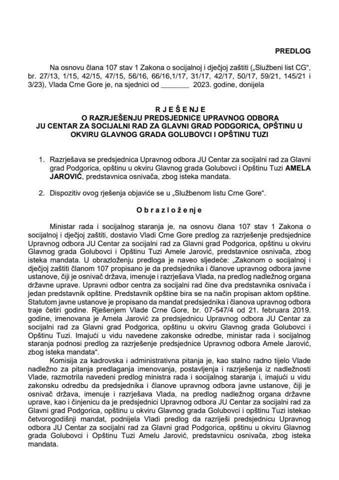 Предлог за разрјешење предсједнице Управног одбора ЈУ Центар за социјални рад за Главни град Подгорица, општину у оквиру Главног града Голубовци и Општину Тузи