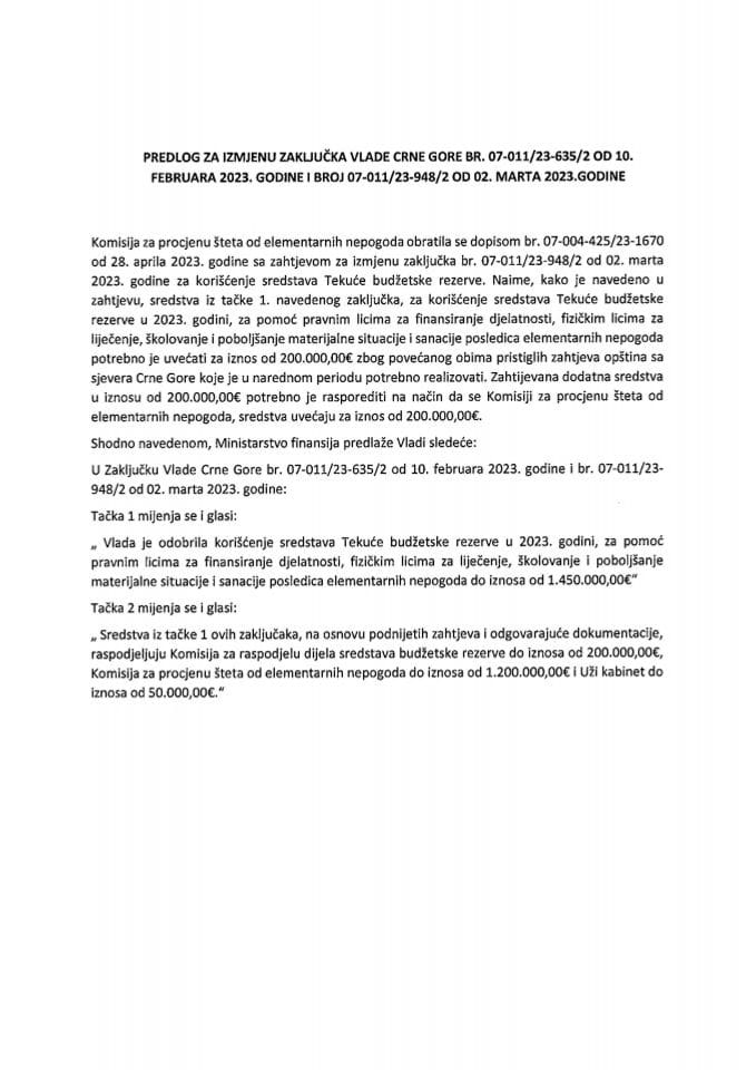 Prijedlog za izmjenu Zaključka Vlade Crne Gore br. 07-011/23-635/2 od 10. februara 2023. godine i br. 07-011/23-948/2 od 02. marta 2023. godine (bez rasprave)