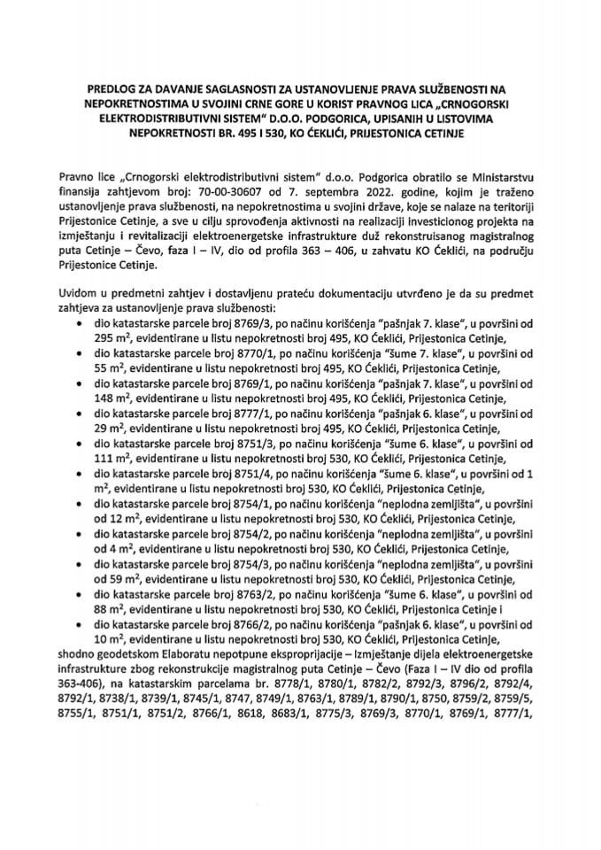 Prijedlog za davanje saglasnosti za ustanovljenje prava službenosti na nepokretnostima u svojini Crne Gore u korist pravnog lica „Crnogorski elektrodistributivni sistem“ d.o.o. Podgorica (bez rasprave)