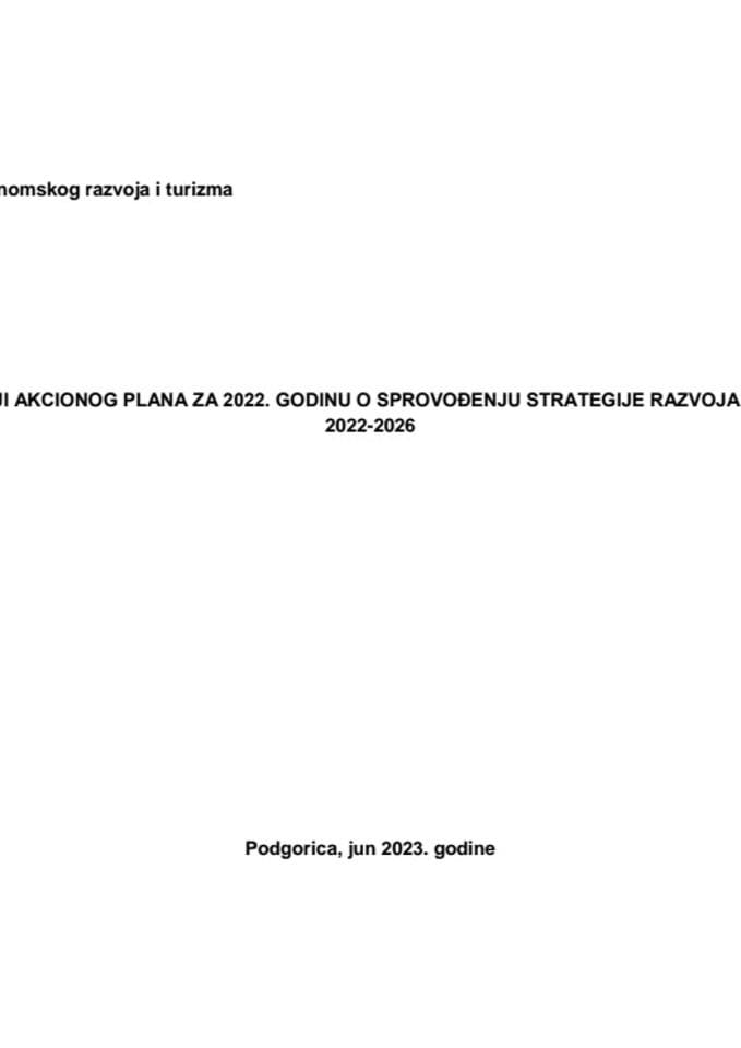 Извјештај о реализацији Акционог плана за 2022. годину о спровођењу Стратегије развоја националног бренда 2022-2026 с Приједлогом акционог плана за спровођење Стратегије развоја националног бренда 2022-2026 за 2023. годину (без расправе)