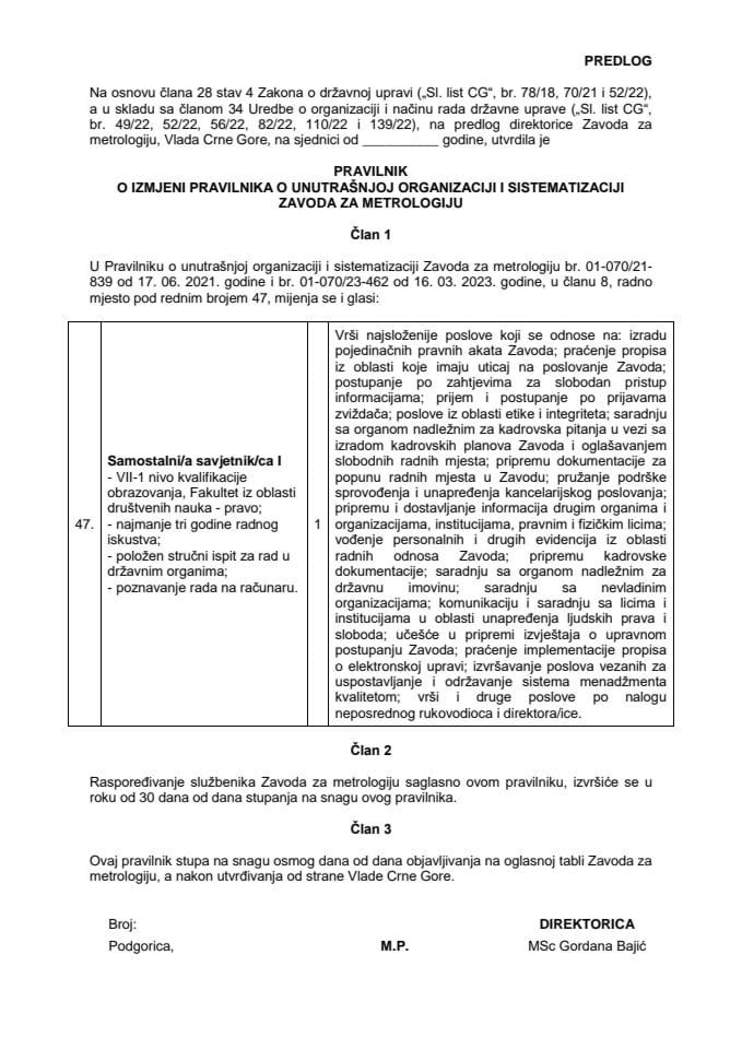 Prijedlog pravilnika o izmjeni Pravilnika o unutrašnjoj organizaciji i sistematizaciji Zavoda za metrologiju (bez rasprave)