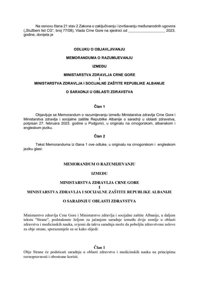 Предлог одлуке о објављивању Меморандума о разумијевању између Министарства здравља Црне Горе и Министарства здравља и социјалне заштите Републике Албаније о сарадњи у области здравства