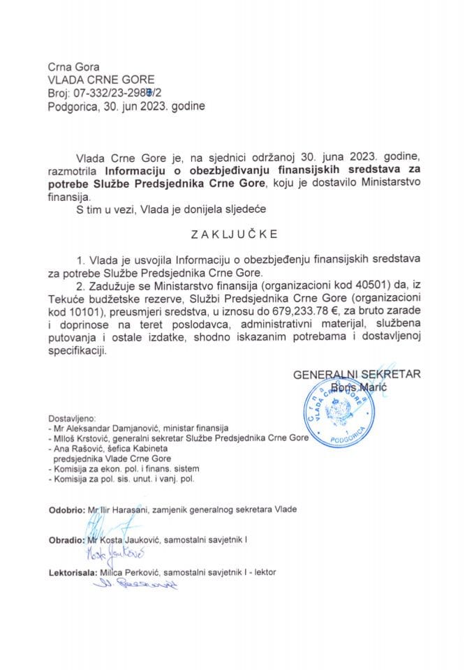 Информација о обезбјеђивању финансијских средстава за потребе Службе Предсједника Црне Горе (без расправе) - закључци