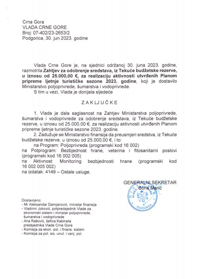 Zahtjev za odobrenje sredstava iz tekuće budzetske rezerve u iznosu od 25.000,00 € za realizaciju aktivnosti utvrđenih Planom pripreme ljetnje turističke sezone 2023. godine (bez rasprave) - zaključci