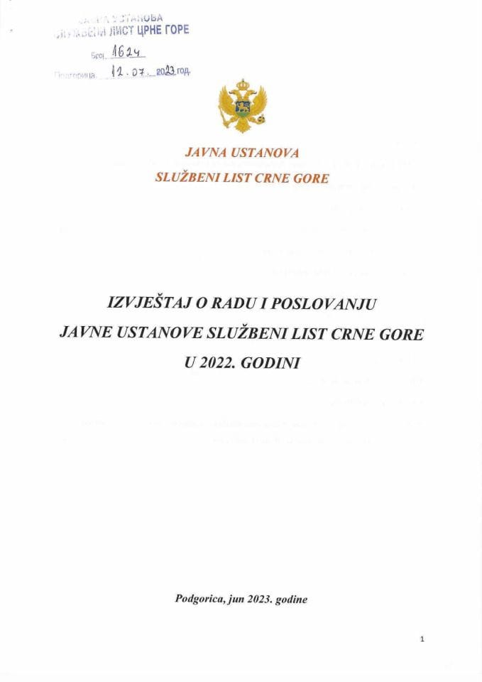 Извјештај о раду и пословању Јавне установе Службени лист Црне Горе у 2022. години и Годишњи обрачун ЈУ Службени лист ЦГ за 2022. са Извјештајем независног ревизора о ревизији финансијских извјештаја за 2022. (без расправе)