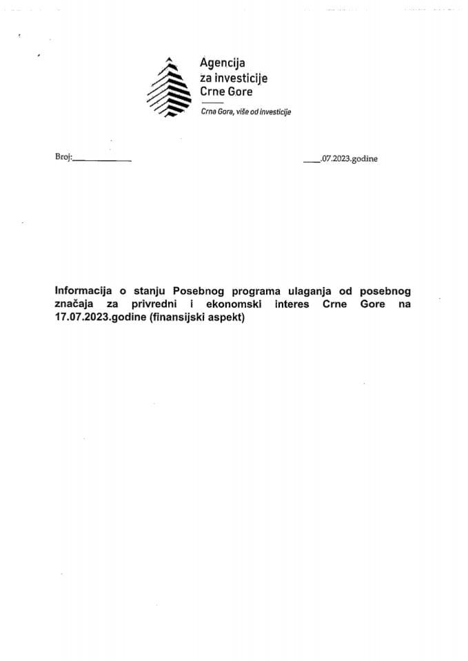 Informacija o stanju Posebnog programa ulaganja od posebnog značaja za privredni i ekonomski interes Crne Gore na 17.07.2023. godine (finansijski aspekt)