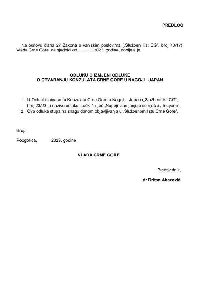 Предлог одлуке о измјени Одлуке о отварању Конзулата Црне Горе у Нагоји - Јапан