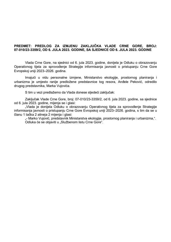 Предлог за измјену Закључка Владе Црне Горе, број: 07-010/23-3359/2, од 6. јула 2023. године, са сједнице од 6. јула 2023. године