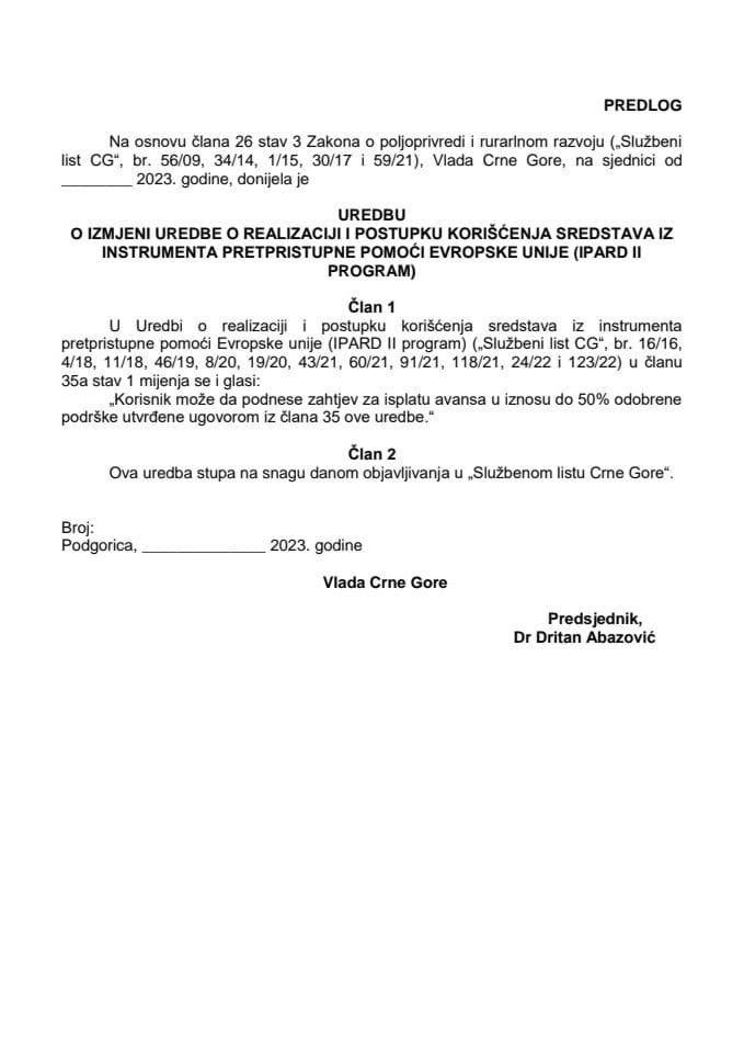 Predlogu uredbe o izmjeni Uredbe o realizaciji i postupku korišćenja sredstava iz instrumenta pretpristupne pomoći Evropske unije (IPARD II program)