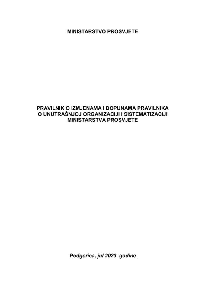 Predlog pravilnika o izmjenama i dopunama Pravilnika o unutrašnjoj organizaciji i sistematizaciji Ministarstva prosvjete