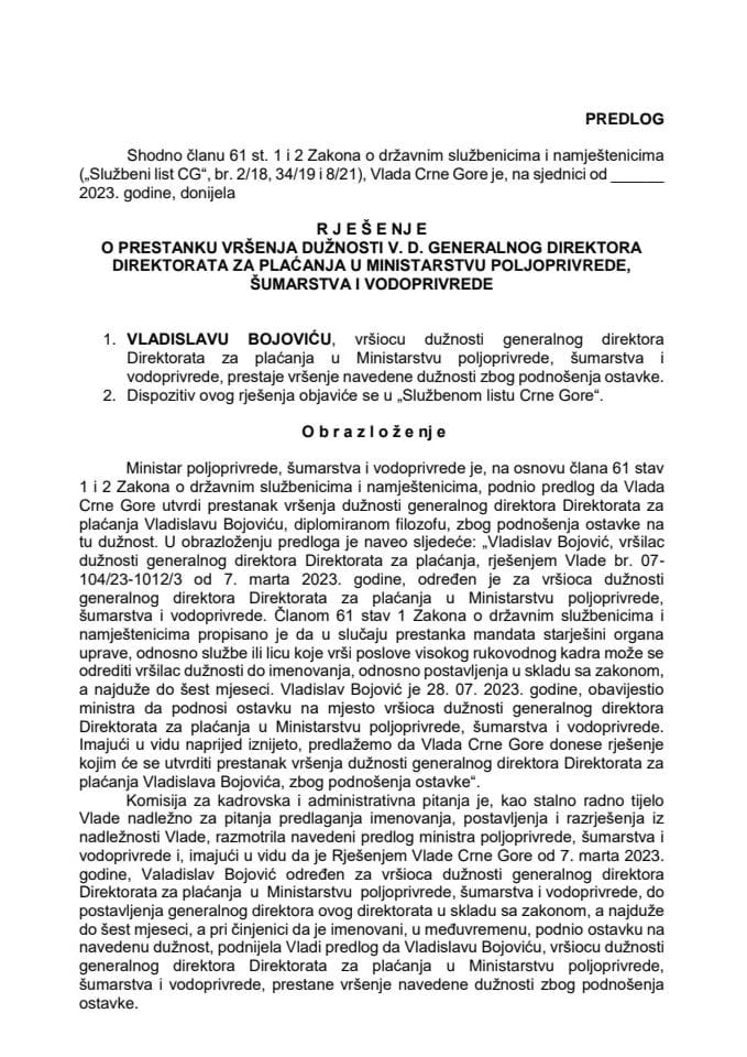 Predlog za prestanak vršenja dužnosti v.d. generalnog direktora Direktorata za plaćanja u Ministarstvu poljoprivrede, šumarstva i vodoprivrede