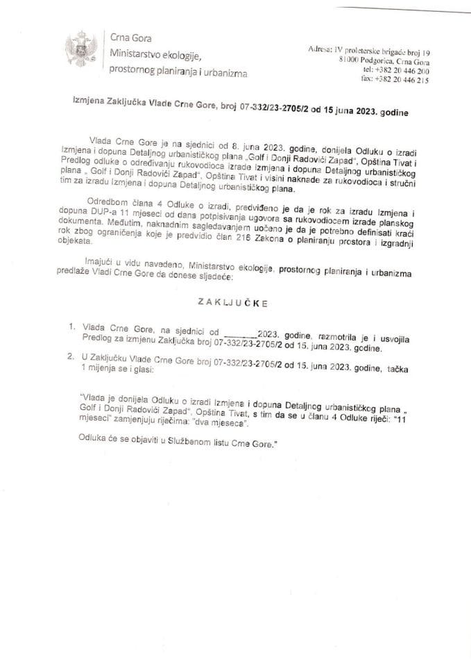 Predlog za izmjenu Zaključka Vlade Crne Gore, broj: 07-332/23-2705/2, od 15. juna 2023. godine, sa sjednice od 8. juna 2023. godine (bez rasprave)