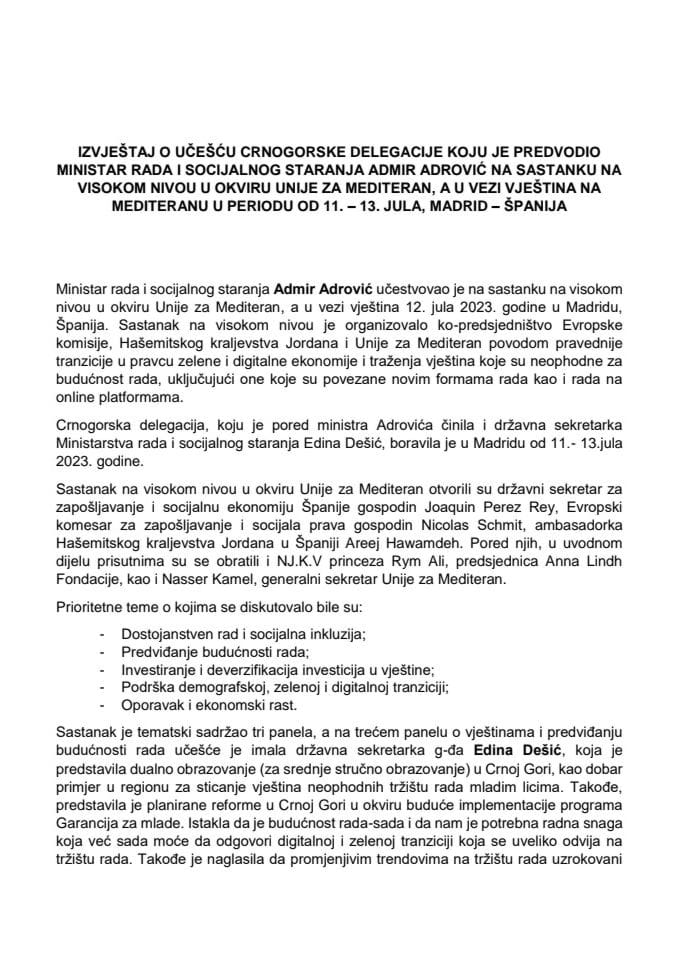 Izvještaj o učešću crnogorske delegacije koju je predvodio ministar rada i socijalnog staranja Admir Adrović na sastanku na visokom nivou u okviru Unije za Mediteran, a u vezi vještina na Mediteranu, jul 2023. godine, Madrid – Španija