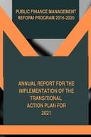 Annual  Report for the Implementation of the Transitional Action Plan 2021 Public Finance Management Reform Program 2016-2020