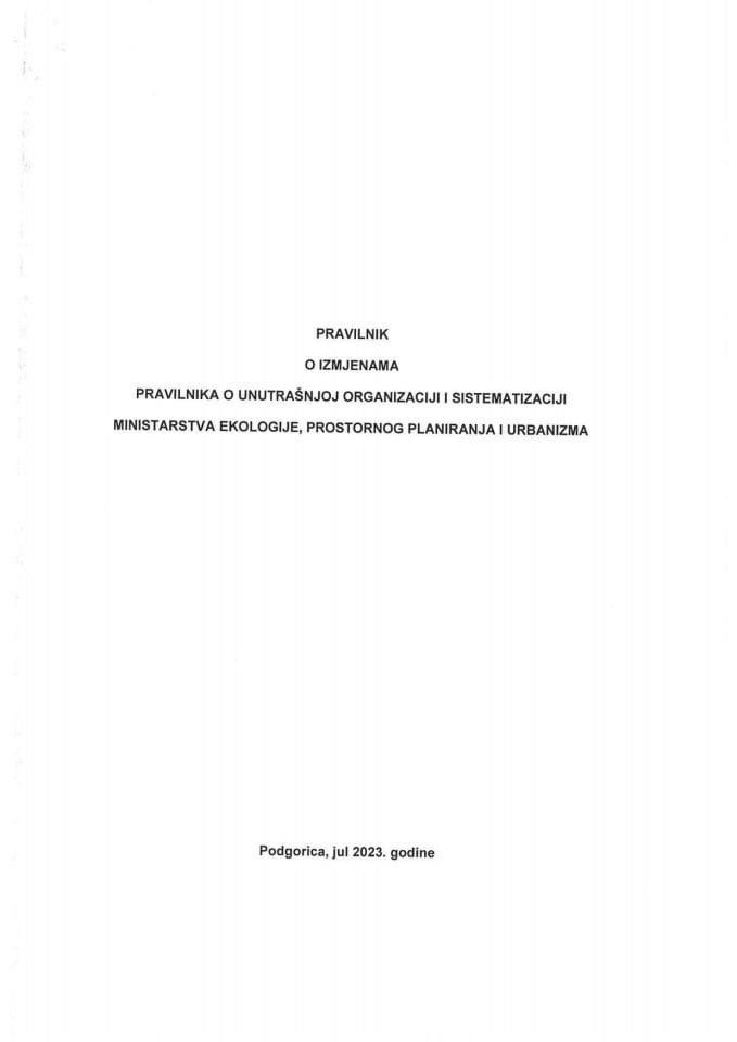 Pravilnik o izmjenama pravilnika o unutrašnjoj organizaciji i sistematizaciji Ministarstva ekologije, prostornog planiranja i urbanizma