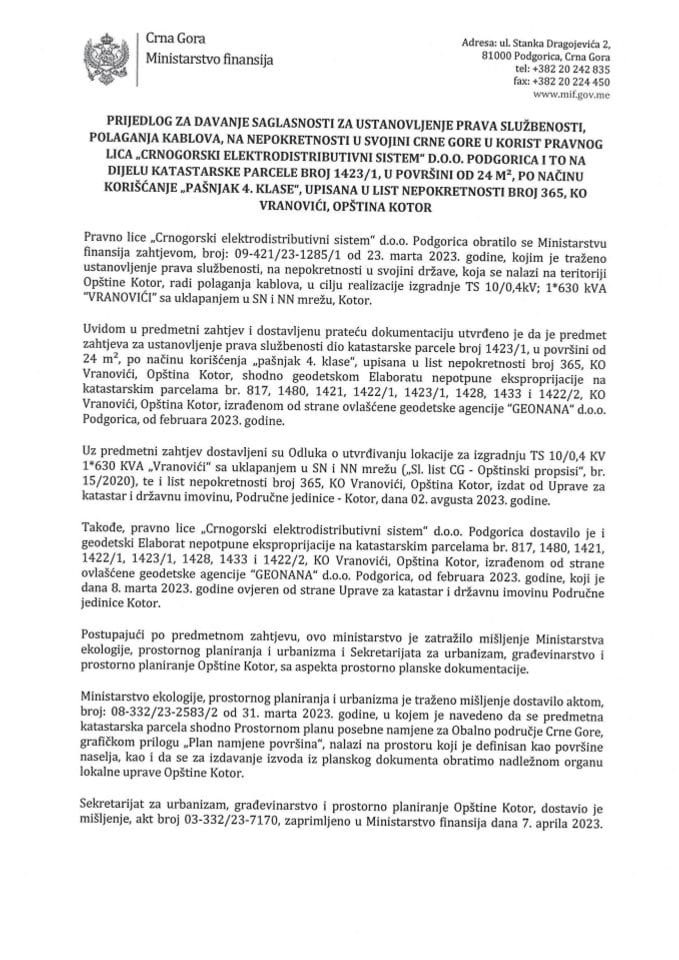 Предлог за давање сагласности за установљење права службености, полагања каблова, на непокретности у својини Црне Горе у корист правног лица „Црногорски електродистрибутивни систем“ д.о.о. Подгорица
