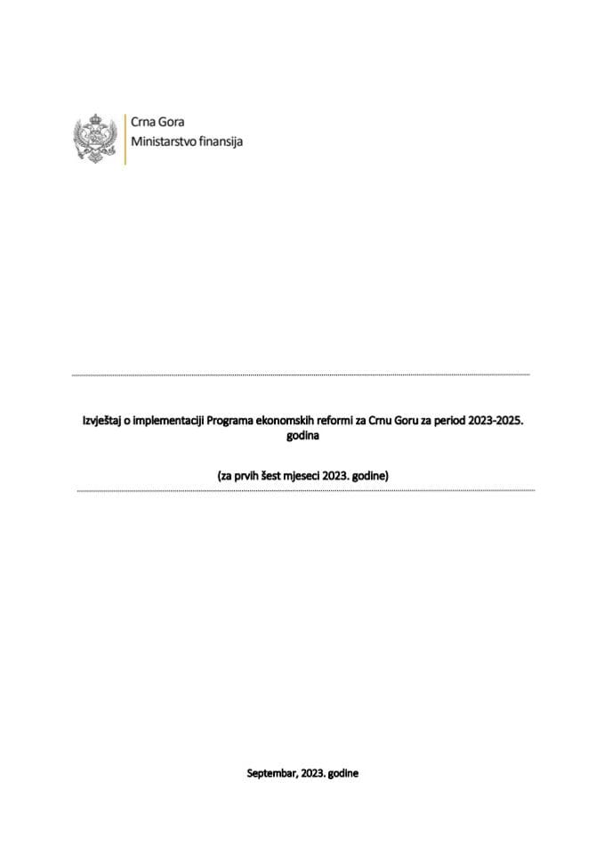 Izvještaj o implementaciji Programa ekonomskih reformi za Crnu Goru za period 2023-2025. godina (za prvih šest mjeseci 2023. godine)